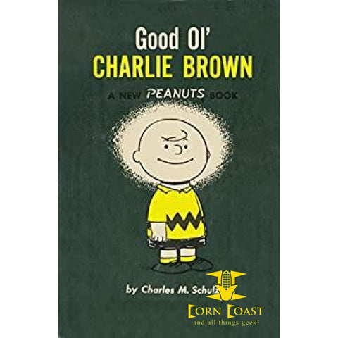 Good Ol’ Charlie Brown by Charles M. Schulz - 