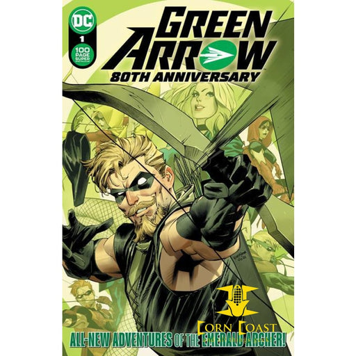 GREEN ARROW 80TH ANNIVERSARY 100-PAGE SUPER SPECTACULAR #1 
