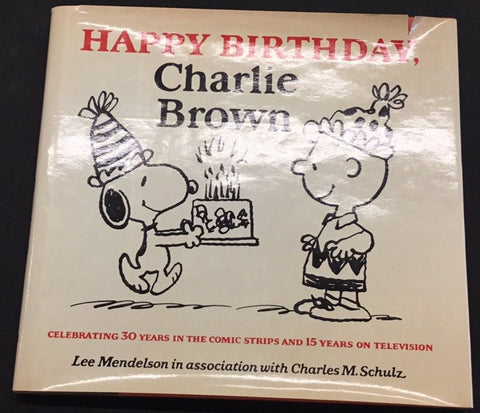 Happy birthday, Charlie Brown by Charles M. Schulz HC