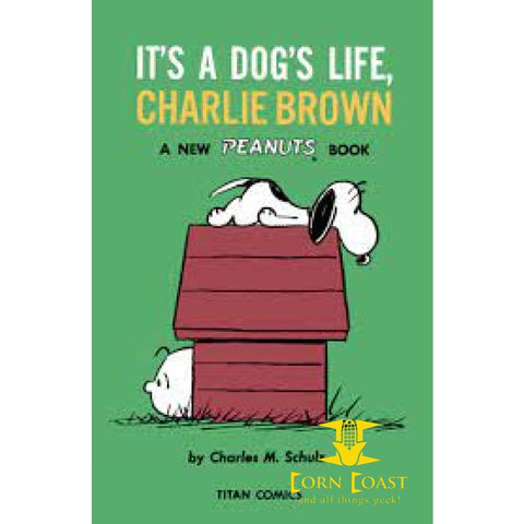 It’s a dog’s life Charlie Brown by Charles M. Schulz - 