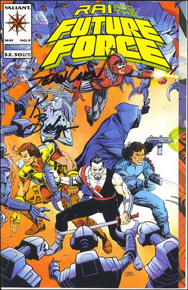 Rai and the Future Force #9 Valiant Validated Signature Series Edition NM