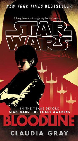 Star Wars Bloodline HC by Claudia Gray