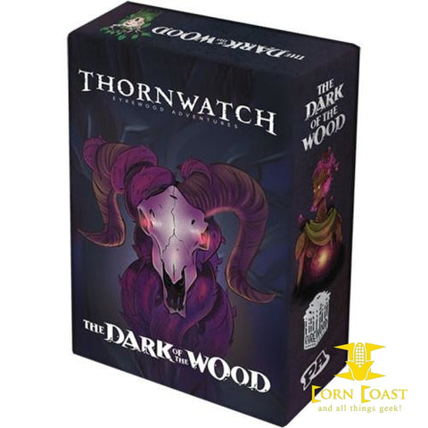 THORNWATCH: THE DARK OF THE WOOD