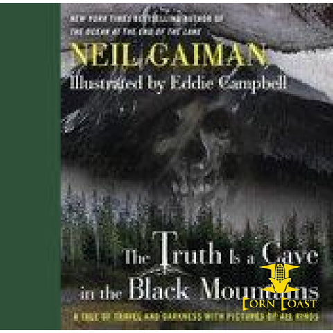 NEIL GAIMAN TRUTH IS CAVE IN BLACK MOUNTAINS ILLUS HC - 