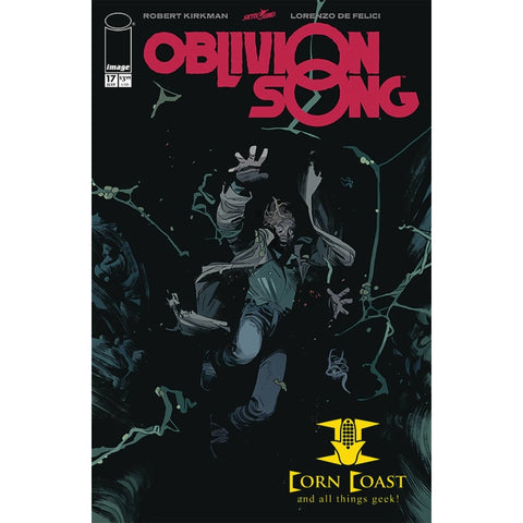 OBLIVION SONG BY KIRKMAN & DE FELICI #17 - Back Issues