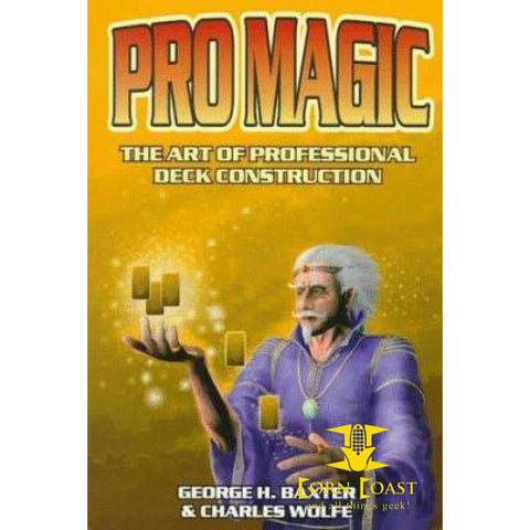 Pro Magic: The Art of Professional Deck Construction by 