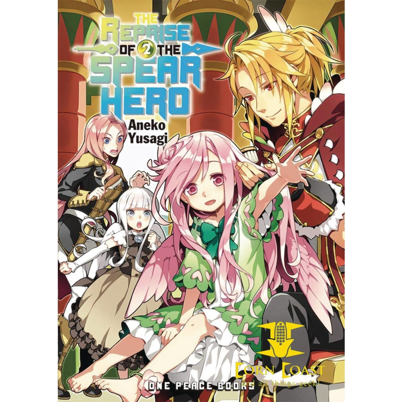 REPRISE OF THE SPEAR HERO LIGHT NOVEL SC VOL 02 - 