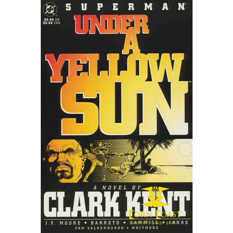 Superman: Under a Yellow Sun: A Novel by Clark Kent TP (1994) - Corn Coast Comics