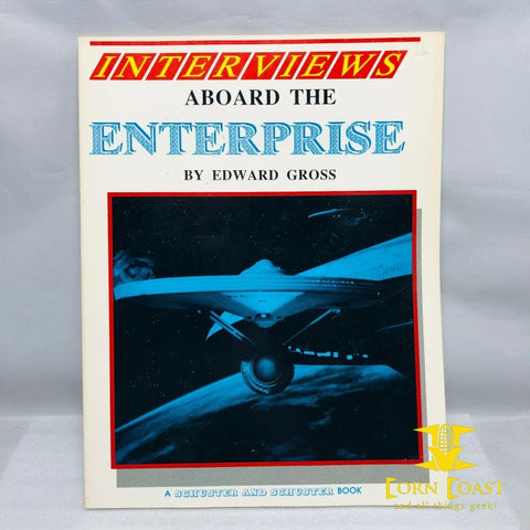 Star Trek - Interviews Aboard The Enterprise by Edward Gross 1988 Very Rare - Corn Coast Comics