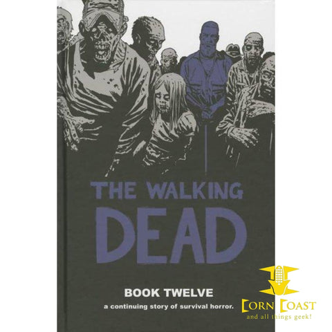 Walking Dead (12 Stories): The Walking Dead Book 12 (Series 