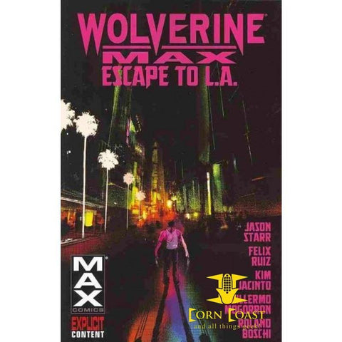 WOLVERINE MAX TP VOL 02 ESCAPE TO LA - Books-Graphic Novels
