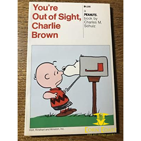 You’re out of sight Charlie Brown by Charles M. Schulz - 